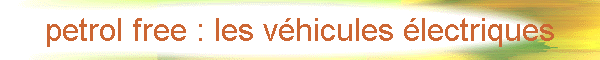 petrol free : les vhicules lectriques